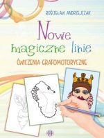 Nowe magiczne linie Ćwiczenia grafomotoryczne