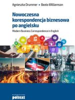 Nowoczesna korespondencja biznesowa po angielsku wyd. 2017