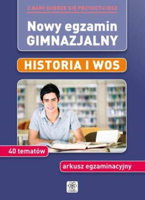 Nowy egzamin gimnazjalny historia i wos