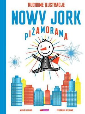 Nowy Jork. Piżamorama. Tom 1