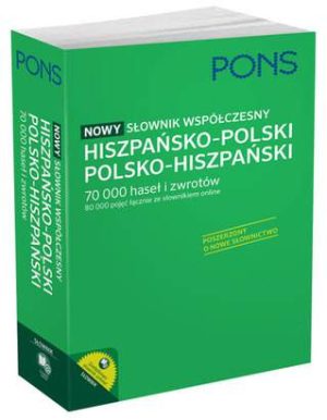Nowy słownik współczesny hiszpańsko-polski, polsko-hiszpański PONS. 70 000 haseł i zwrotów