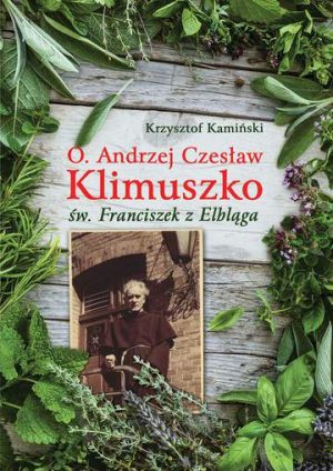 O Andrzej Czesław Klimuszko św. Franciszek z Elbląga