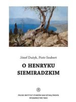 O Henryku Siemiradzkim