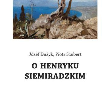 O Henryku Siemiradzkim