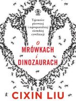 O mrówkach i dinozaurach