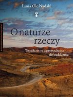 O naturze rzeczy. Współczesne wprowadzenie do buddyzmu wyd. 2022