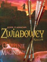 Oblężenie macindaw zwiadowcy księga 6