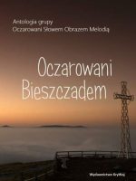 Oczarowani Bieszczadem