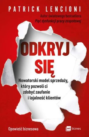 Odkryj się nowatorski model sprzedaży który pozwoli ci zdobyć zaufanie i lojalność klientów