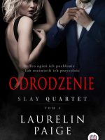 Odrodzenie. Slay Quartet. Tom 4