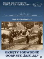 Okręty podwodne. OORP Ryś, Żbik, Sęp. Polskie okręty wojenne w Wielkiej Brytanii 1939-1945