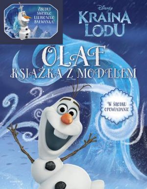 Olaf. Kraina Lodu. Książka z modelem