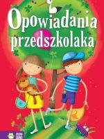 Opowiadania przedszkolaka