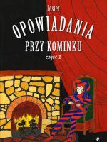 Opowiadania przy kominku część 1