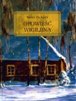 Opowieść wigilijna lektura z opracowaniem