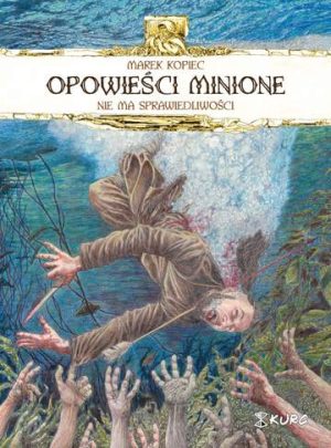 Opowieści minione Nie ma sprawiedliwości