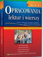 Opracowania lektur i wierszy. Liceum/technikum. Klasy 1-4