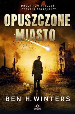 Opuszczone miasto ostatni policjant Tom 2