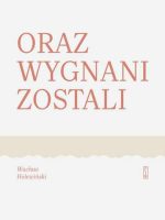 Oraz wygnani zostali