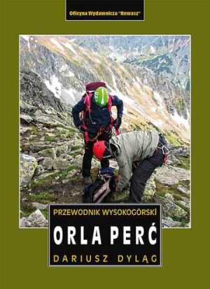 Orla Perć. Przewodnik wysokogórski wyd. 4