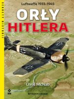 Orły Hitlera luftwaffe 1933-1945 wyd. 2