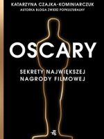 Oscary sekrety największej nagrody filmowej