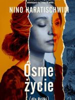 Ósme życie (dla Brilki). Tom 1