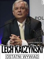 Ostatni wywiad lech kaczyński