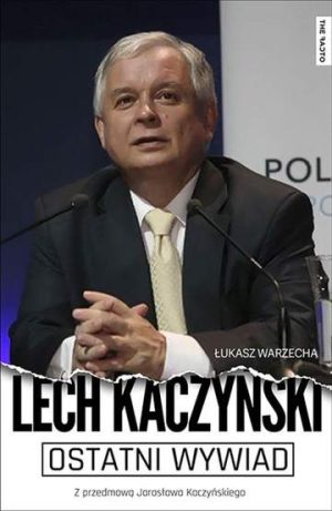 Ostatni wywiad lech kaczyński