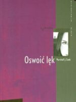 Oswoić lęk psychologia i wiara