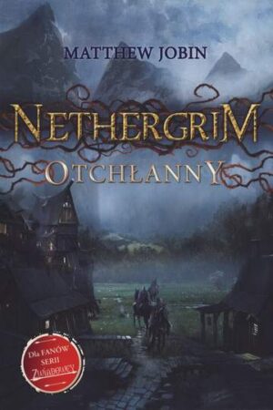 Otchłanny nethergrim Tom 1