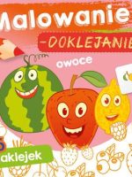 Owoce. Malowanie-doklejanie