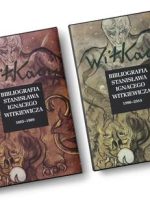 Pakiet Bibliografia Stanisława Ignacego Witkiewicza 1885-1989 / Bibliografia Stanisława Ignacego Witkiewicza 1990-2019. Tom 1-2