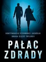 Pałac zdrady trylogia z dominiką jegorową Tom 2