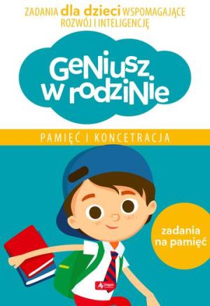 Pamięć i koncentracja geniusz w rodzinie