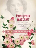 Pamiętnik wacławy ze wspomnień młodej panny