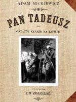 Pan Tadeusz czyli ostatni zajazd na litwie