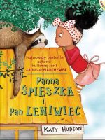 Panna Śpieszka i pan Leniwiec