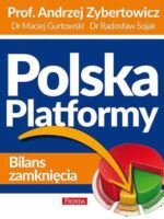 Państwo platformy bilans zamknięcia