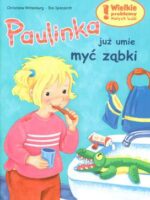 Paulinka juz umie myć ząbki