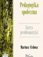 Pedagogika społeczna Zarys problematyki