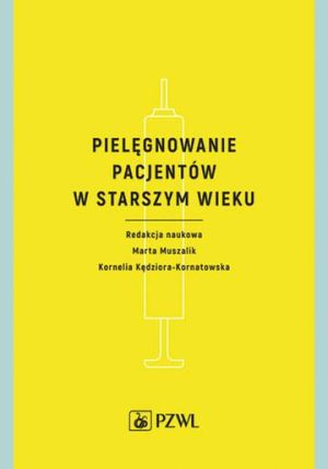 Pielęgnowanie pacjentów w starszym wieku