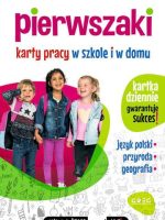 Pierwszaki. Karty pracy w szkole i w domu