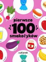 Pierwsze 100 smakołyków