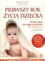 Pierwszy rok życia dziecka wyd. 4