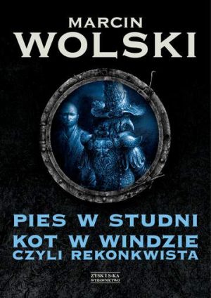 Pies w studni kot w windzie czyli rekonkwista