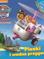 Pieski i wodna przygoda Psi Patrol + dvd