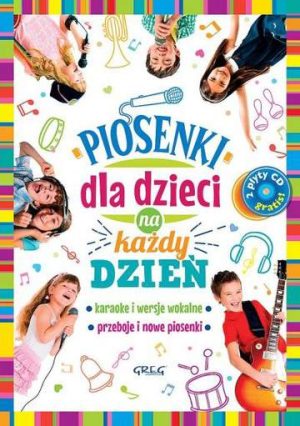 Piosenki dla dzieci na każdy dzień + 2 CD