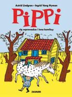 Pippi się wprowadza i inne komiksy. Pippi