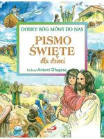 Pismo Święte dla dzieci dobry Bóg mówi do nas